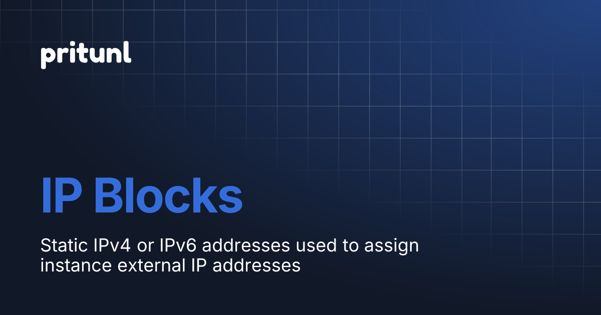 IP Blocks | Pritunl Cloud | Pritunl Documentation